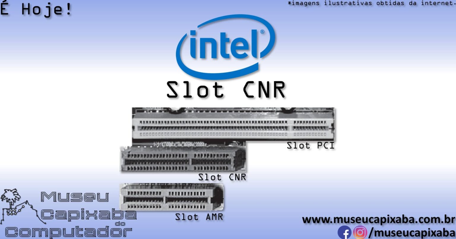 O slot CNR de 2000 – MCC - Museu Capixaba do Computador