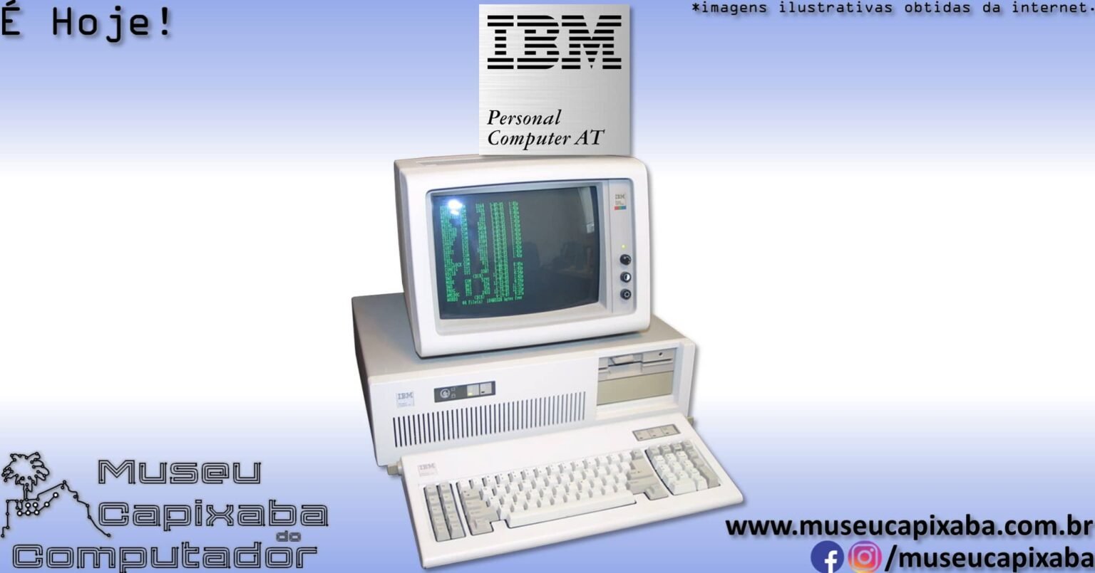 O microcomputador IBM PC/AT 5170 de 1984 – MCC - Museu Capixaba do ...