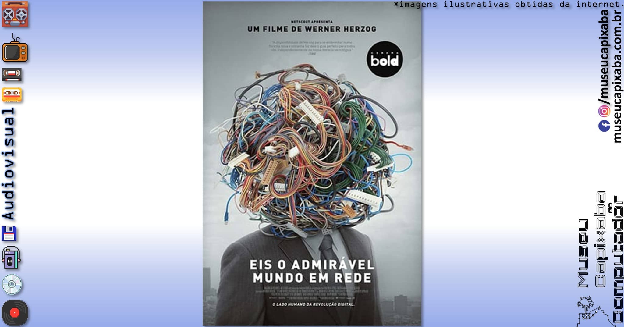 Eis o Admirável Mundo em Rede - Lo and Behold- Reveries of the Connected World 1